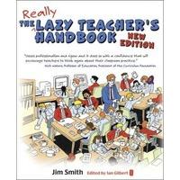 the lazy teachers handbook how your students learn more when you teach ...