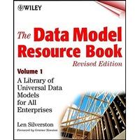 The Data Model Resource Book: v. 1: A Library of Universal Data Models for All Enterprises: Vol 1