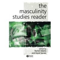 The Masculinity Studies Reader (KeyWorks in Cultural Studies)