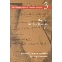 The Complete Works of Friedrich Nietzsche: Human, All Too Human v. 3, Pt. 1