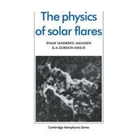 The Physics of Solar Flares