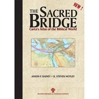 The Sacred Bridge: Carta\'s Atlas of the Biblical World (Second Emended & Enhanced Edition)