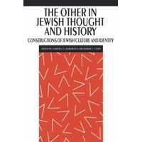 The Other in Jewish Thought and History Construction of Jewish Culture and Identity