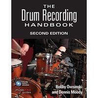 The Drum Recording Handbook: Second Edition (Music Pro Guides)