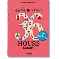 The New York Times: 36 Hours Europe, 2nd Edition - Paperback