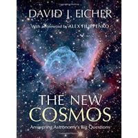 The New Cosmos: Answering Astronomy\'s Big Questions