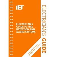 The Electrician\'s Guide to Fire Detection and Alarm Systems: 2nd Edition (Electrical Regulations)