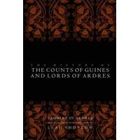 The History of the Counts of Guines and Lords of Ardres (The Middle Ages Series)