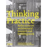 thinking practice reflections on architectural research and building w ...