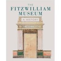 The Fitzwilliam Museum: A History