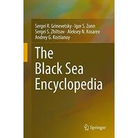 The Black Sea Encyclopedia (Encyclopedia of Seas)