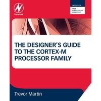 The Designer\'s Guide to the Cortex-M Processor Family: A Tutorial Approach