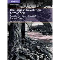 The English Revolution, 16251660: A/AS Level History for AQA (A Level (AS) History AQA)