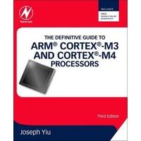the definitive guide to arm cortex m3 and cortex m4 processors