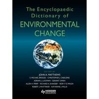 The Encyclopaedic Dictionary of Environmental Change