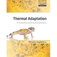 Thermal Adaptation: A Theoretical and Empirical Synthesis (Oxford Biology)