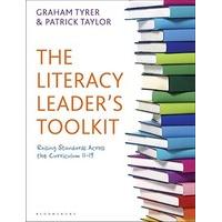 The Literacy Leader\'s Toolkit: Raising Standards Across the Curriculum 11-19
