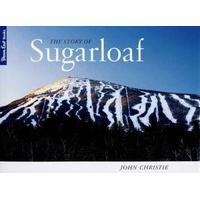 The Story of Sugarloaf