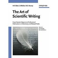 The Art of Scientific Writing: From Student Reports to Professional Publications in Chemistry and Related Fields