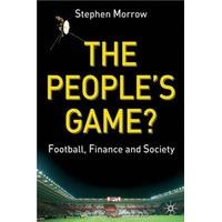 The People\'s Game? Football, Finance and Society