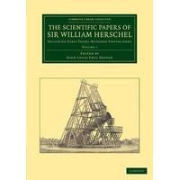 The Scientific Papers of Sir William Herschel: Volume 1