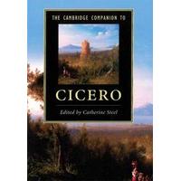 The Cambridge Companion to Cicero (Cambridge Companions to Literature)