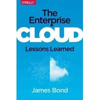 The Enterprise Cloud Lessons Learned