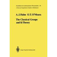 The Classical Groups and K - Theory