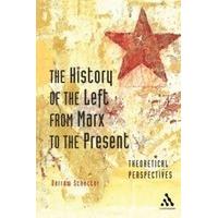 The History of the Left from Marx to the Present Theoretical Perspectives