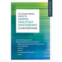 the pocketbook guide to mental health act assessments