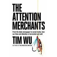 The Attention Merchants