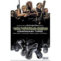 The Walking Dead Compendium Volume 3 (Walking Dead Compendium Tp)