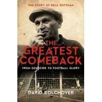 The Greatest Comeback: From Genocide to Football Glory - Hardcover