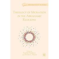 Theology of Migration in the Abrahamic Religions (Christianities of the World)