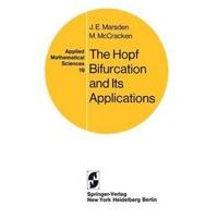 The Hopf Bifurcation and Its Applications (Applied Mathematical Sciences)