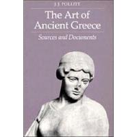 The Art of Ancient Greece Sources and Documents