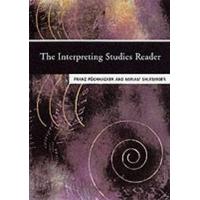 The Interpreting Studies Reader (Routledge Langage Readers)