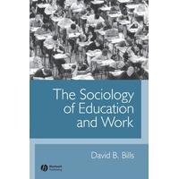 The Sociology of Education and Work