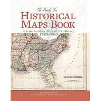 The Family Tree Historical Maps Book A State-by-State Atlas of US History, 1790-1900