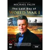 The Last Day of World War 1 - Michael Palin - As Seen on BBC1 [DVD]