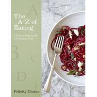The A-Z of Eating: A Flavour Map for the Adventurous Cook