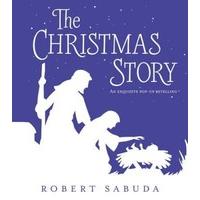 The Christmas Story: An Exquisite Pop-up Retelling