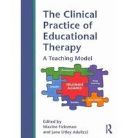 The Clinical Practice of Educational Therapy A Teaching Model