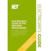 The Electricians Guide to the Building Regulations (Electrical Regulations) - Paperback