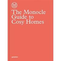 The Monocle Guide to Cosy Homes (Monocle Book Collection)