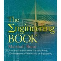 The Engineering Book: From the Catapult to the Curiosity Rover, 250 Milestones in the History of Engineering (Sterling Milestones)
