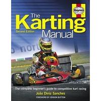 The Karting Manual: The Complete Beginner\'s Guide to Competitive Kart Racing (Haynes Owners\' Workshop Manuals)