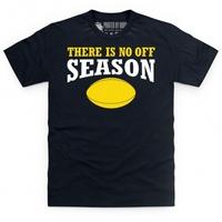 There Is No Off Season T Shirt