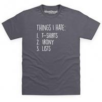 Things I Hate T Shirt