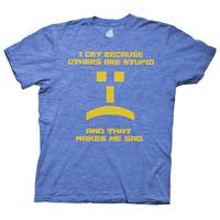 The Big Bang Theory - I Cry Because Others are Stupid (Slim Fit)